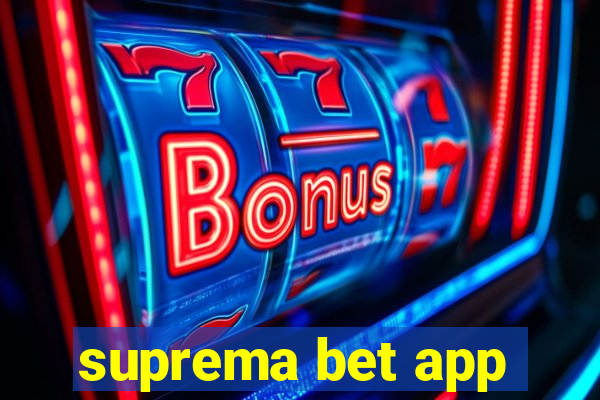 suprema bet app